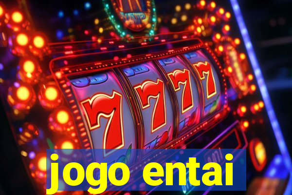 jogo entai